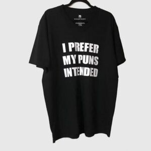 I Prefer My Puns Intended T-Shirt Size XL